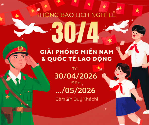 Thông báo nghỉ lễ Giỗ Tổ Hùng Vương, Giải Phóng Miền Nam, Quốc Tế Lao Động (17)